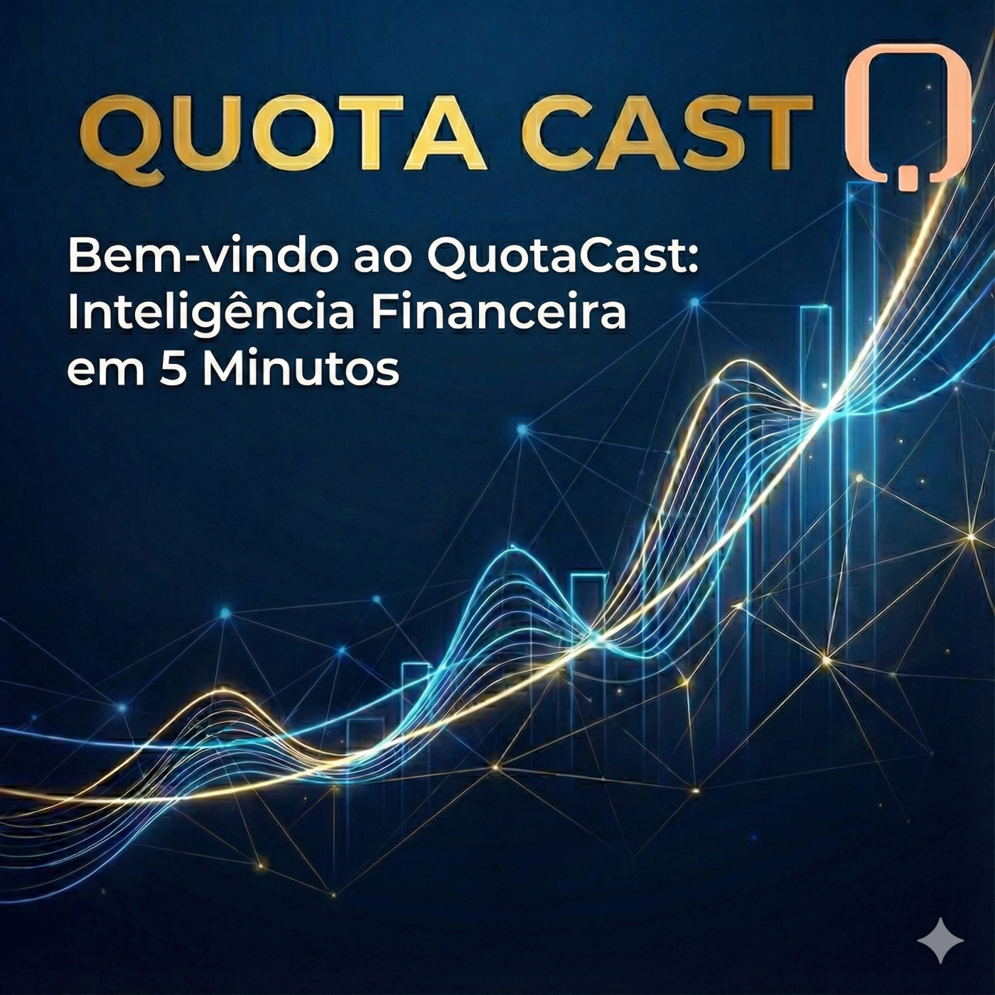 Bem-vindo ao QuotaCast: Inteligência Financeira em 5 Minutos episode artwork